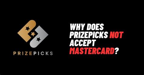 Why doesn't prizepicks take mastercard. Things To Know About Why doesn't prizepicks take mastercard. 